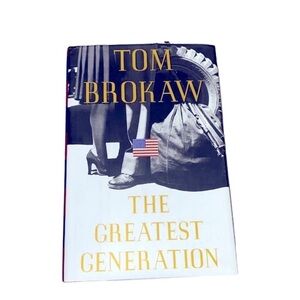 Tom Brokaw hardback book The Greatest Generation